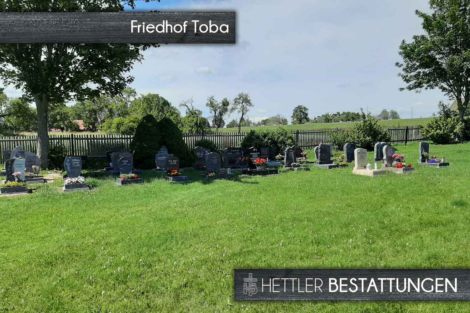 Friedhof in Toba. Ihr Ort des Abschieds mit Hettler Bestattungen.